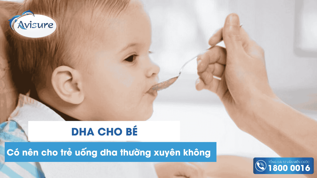 Có nên cho trẻ uống DHA thường xuyên 
